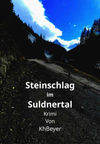 Kh Beyer. Steinschlag im Suldnertal