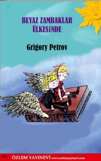 Grigory Petrov. Beyaz Zambaklar Ülkesinde