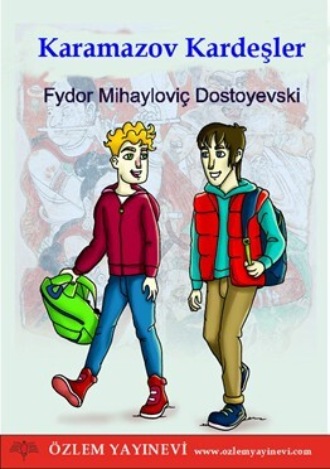 Федор Достоевский. Karamazov Kardeşler