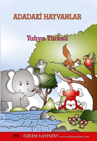 Hayvanlar Adası – serisi. 