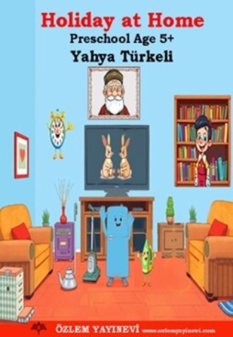 Holiday at Home (Evde Tatil). 