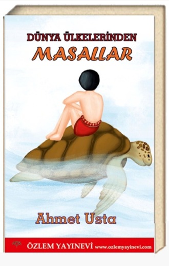 Dünya Ülkelerinden Masallar. 