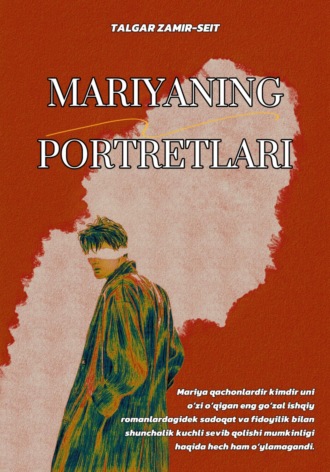 Талгар Замир-Сеит. Mariyaning portretlari