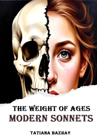 Tatiana Bazhan. The Weight of Ages: Modern Sonnets