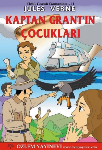 Жюль Верн. Kaptan Grant’ın Çocukları