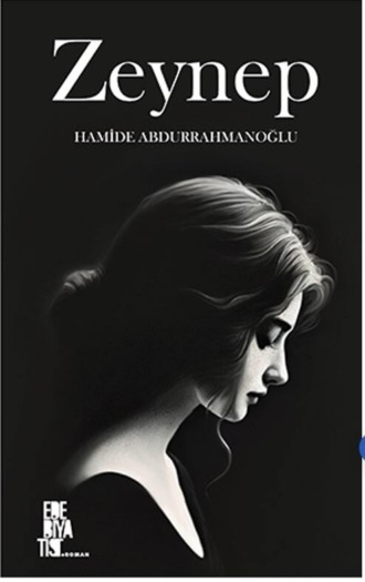 Hamide Abdurrahmanoğlu. Zeynep
