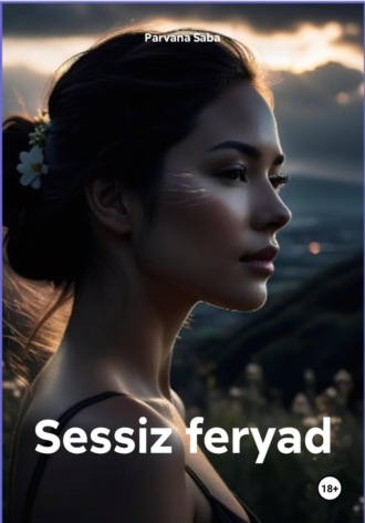Parvana Saba. Sessiz feryad