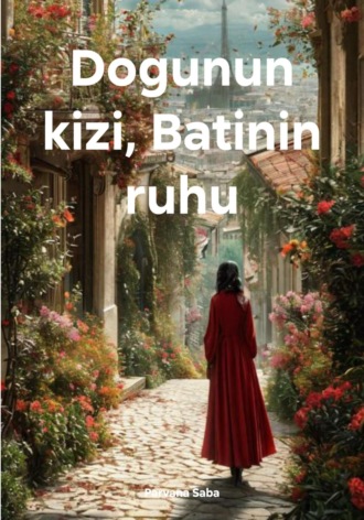 Parvana Saba. Dogunun kizi, Batinin ruhu