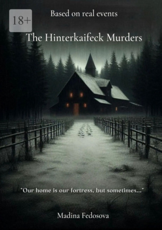 Madina Fedosova. The Hinterkaifeck Murders