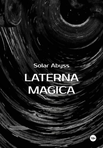 Solar Abyss. Laterna Magica