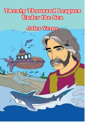 Jules Verne. Twenty Thousand Leagues Under the Sea