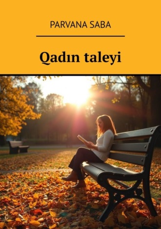Parvana Saba. Qadın taleyi