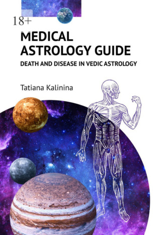Medical Astrology Guide. Death and Disease in Vedic Astrology. 