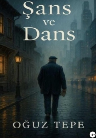 Oguz Tepe. Şans ve Dans