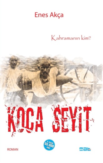 Enes Akça. Koca seyit