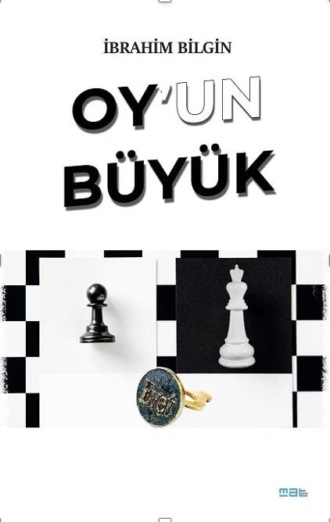 Bilgin İbrahim. Oy'un büyük