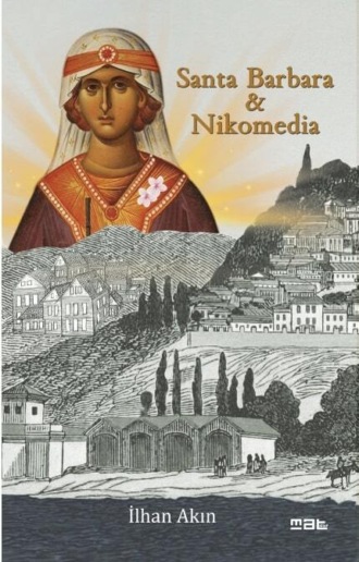 Akın İlhan. Santa barbara & nikomedia