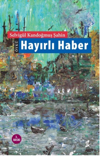 Kandoğmuş. Hayırlı haber