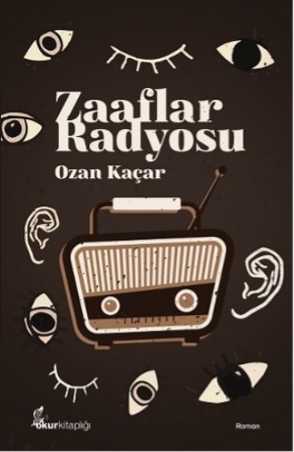 Zaaflar radyosu. 
