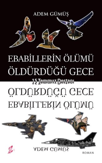 Adem Gümüş. Ebabillerin ölümü öldürdüğü gece