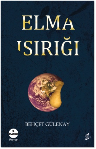 Behçet Gülenay. Elma ısırığı