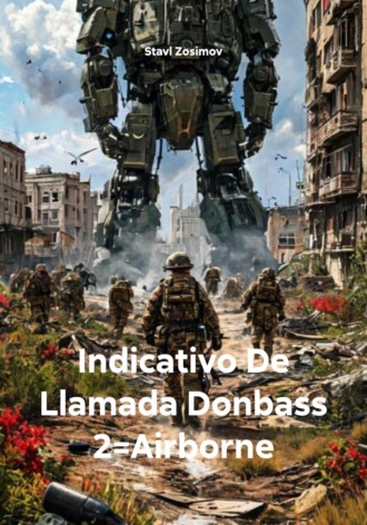 Stavl Zosimov. Indicativo De Llamada Donbass 2=Airborne