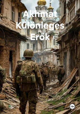 Stavl Zosimov. Akhmat Különleges Erők