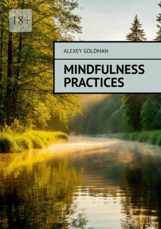 Alexey Goldman. Mindfulness practices