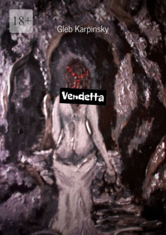 Gleb Karpinsky. Vendetta