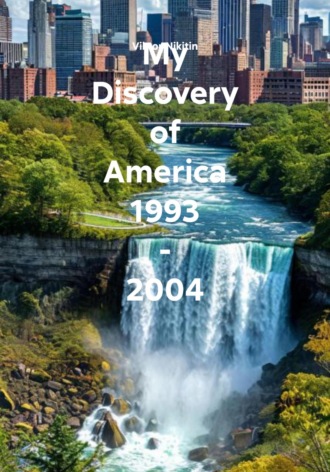 Viktor Nikitin. My Discovery of America 1993 – 2004