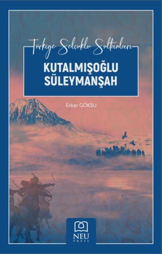 KUTALMIŞOĞLU SÜLEYMAN ŞAH. 