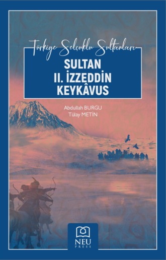 SULTAN II. İZZEDDİN KEYKÂVUS. 