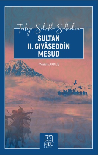 SULTAN II. GIYÂSEDDİN MESUD. 
