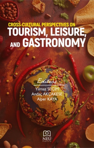 CROSS-CULTURAL PERSPECTIVES ON TOURISM , LEISURE , AND GASTRONOMY. 