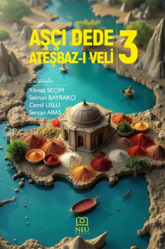 AŞÇI DEDE ATEŞBAZ-I VELİ-3. 
