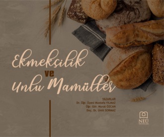 Murat ÖZCAN. EKMEKÇİLİK VE UNLU MAMÜLLER