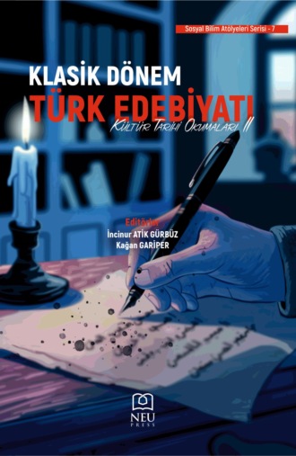 KLASİK DÖNEM TÜRK EDEBİYATI KÜLTÜR TARİHİ OKUMALARI II. 