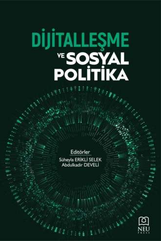 DİJİTALLEŞME VE SOSYAL POLİTİKA. 