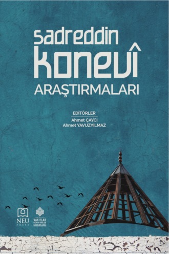 SADREDDİN KONEVİ ARAŞTIRMALARI. 