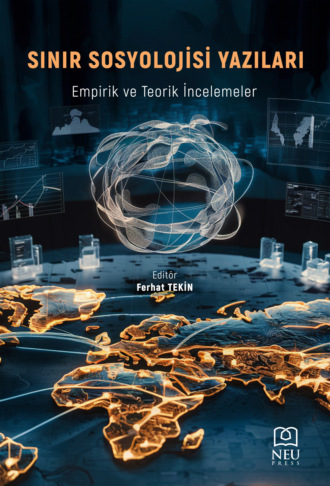 SINIR SOSYOLOJİSİ YAZILARI EMPİRİK VE TEORİK İNCELEMELER. 