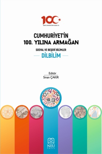 CUMHURİYETİN 100. YILINA ARMAĞAN SOSYAL VE BEŞERİ BİLİMLER: DİLBİLİM. 