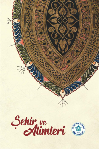 ŞEHİR VE ALİMLERİ. 