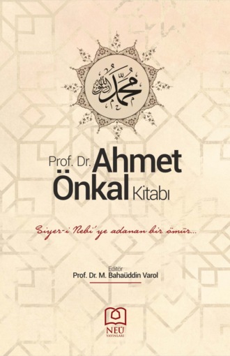 PROF. DR. AHMET ÖNKAL KİTABI. 