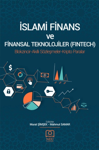 İSLAMİ FİNANS VE FİNANSAL TEKNOLOJİLERİ (FINTECH) BLOKZİNCİR – AKILLI SÖZLEŞMELER – KRİPTO PARALAR. авторов HBR Коллектив