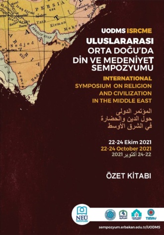 ULUSLARARASI ORTA DOĞUDA DİN VE MEDENİYET SEMPOZYUMU BİLDİRİ ÖZET KİTABI. авторов HBR Коллектив