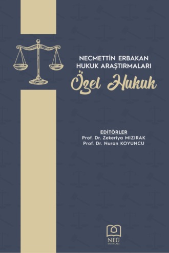 NECMETTİN ERBAKAN HUKUK ARAŞTIRMALARI ÖZEL HUKUK. авторов HBR Коллектив