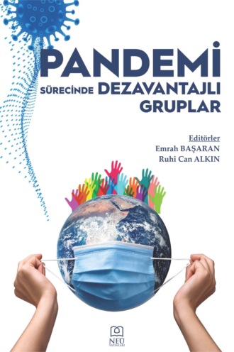 PANDEMİ SÜRECİNDE DEZAVANTAJLI GRUPLAR. авторов HBR Коллектив