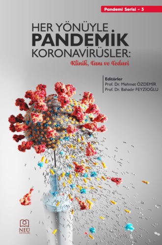 HER YÖNÜYLE PANDEMİK KORONAVİRÜSLER: KLİNİK , TANI VE TEDAVİ. авторов HBR Коллектив