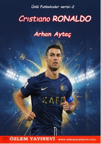 Crıstıano Ronaldo. 
