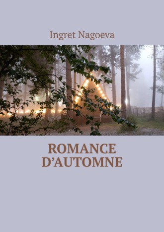 Ingret Nagoeva. Romance d’automne